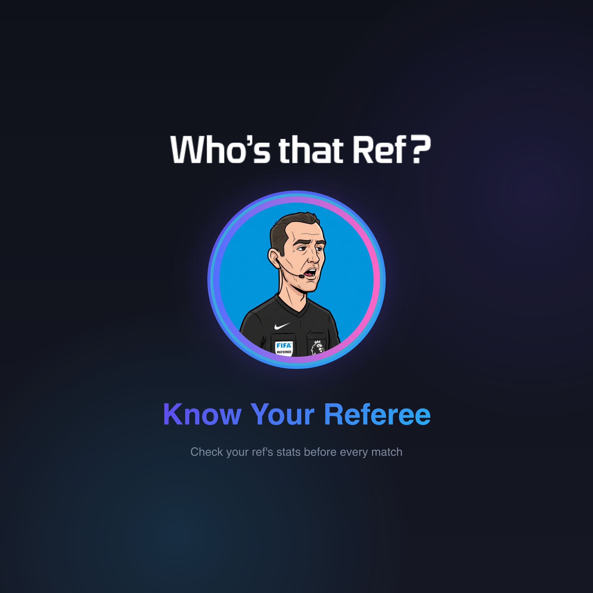 Why I Built Whos that Ref?